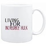  : Mug White " living for Incredible Hulk " Drinks