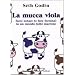 La mucca viola. Farsi notare (e fare fortuna) in un mondo tutto marrone