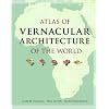 Atlas of Vernacular Architecture of the World