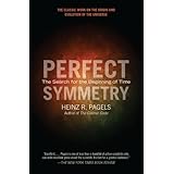 perfect symmetry the search for the beginning of time