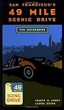 San Francisco's 49 Mile Scenic Drive: The Guidebook