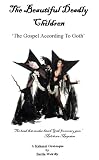 The Beautiful Deadly Children: The Gospel According to Goth