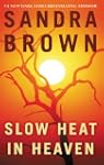 Slow Heat in Heaven