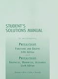 Precalculus: Functions and Graphs/ Graphical, Numerical, Algebraic