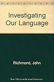 Investigating our language