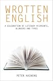 Wrotten English: A Celebration of Literary Misprints, Blunders and Typos