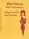 Nina Simone Great Performances: College Concerts and Interviews