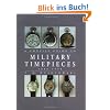The Concise Guide to Military Timepieces 1880-1990