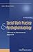 Social Work Practice and Psychopharmacology: A Person-in-Environment Approach (Springer Series on Social Work)