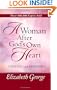 A Woman After God's Own Heart�