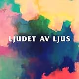 Ljudet av Ljus