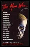 The man who-