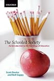 The schooled society : an introduction to the sociology of education