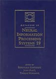 Advances in Neural Information Processing Systems 19: Proceedings of the 2006 Conference (Bradford Books)