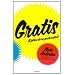 Gratis (Spanish Edition)