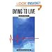 Dying to Live: Near-Death Experiences