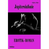 Jupitersinfonie - Erotikromanvon "Verlag DeBehr"