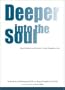 Deeper Into The Soul: Beyond Dementia & Alzheimer's Toward Forgetfulness Care