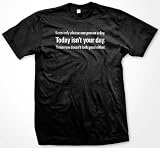 I Can Only Please One Person A Day.. Today Isn't Your Day. Tomorrow Doesn't Look Good Either T-shirt, Men's Funny Shirts, XX-Large, Royal Blue