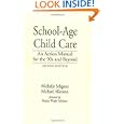 School-age Child Care: An Action Manual for the 90s and Beyond'