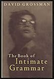 The book of intimate grammar