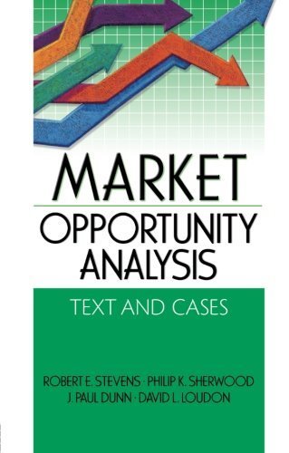 Market Opportunity Analysis: Text and Cases 1st edition by Stevens, Robert E, Loudon, David L, Sherwood, Philip K, Dunn (2006) Paperback