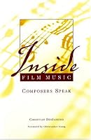 Inside Film Music: Composers Speak