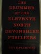 Drummer of the Eleventh North Devonshire Fusiliers