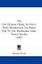 The Life Of Jesus Christ, In Glory: Daily Meditations, For Easter Day To The Wednesday After Trinity Sunday (1847)