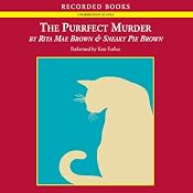 The Purrfect Murder: A Mrs. Murphy Mystery | [Rita Mae Brown, Sneaky Pie Brown]