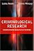 Criminological Research: Understanding Qualitative Methods (Introducing Qualitative Methods series)