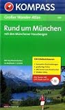 Gro&szlig;er Wander-Atlas Rund um M&uuml;nchen: Mit den M&uuml;nchener Hausbergen