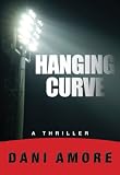 Hanging Curve (includes Bonus Excerpt!)