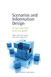 Scenarios and Information Design: A User-Oriented Practical Guide (Chandos Series for Information Professionals)
