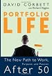 Portfolio Life: The New Path to Work, Purpose, and Passion After 50