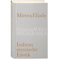 Indiens mystische Erotik