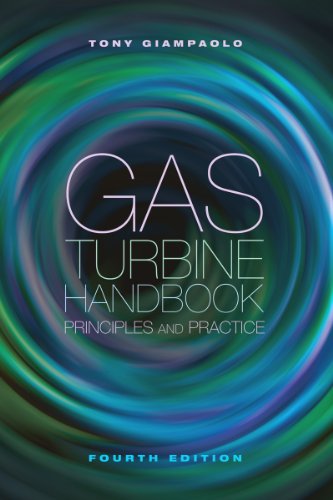 GAS TURBINE HANDBOOK: PRINCIPLES & PRACTICE, 4th edition, by Tony Giampaolo