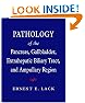 Pathology of the Pancreas, Gallbladder, Extrahepatic Biliary Tract, and Ampullary Region (Medicine)