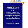 Pathology of the Pancreas, Gallbladder, Extrahepatic Biliary Tract, and Ampullary Region (Medicine)