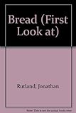 A first look at bread