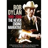 Dylan, Bob - The Never Ending Narrative 1990 - 2006