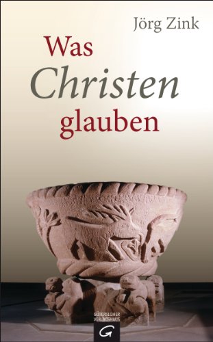 Was Christen glauben (German Edition)