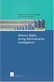Defence Rights During Administrative Investigations: A Comparative Study into Defence Rights During Administrative Investigations Against Eu Fraud in England ... Wales, Germany, Italy, the Netherlands, Rom