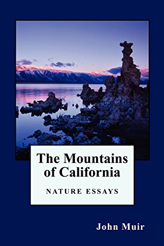The Mountains of California: Nature Essays