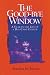 The Good-bye Window: A Year in the Life of a Day-Care Center Image of The Good-bye Window: A Year in the Life of a Day-Care Center
