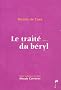 Le Trait� du b�ryl : Tome 1