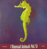 Vol. 5-Unusual Animals [7 inch Analog]