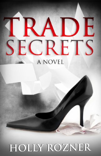 Trade Secrets by Holly Rozner