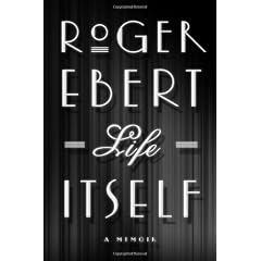 Life Itself: A Memoir