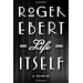 Life Itself: A Memoir